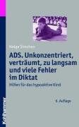 Helga Simchen - ADS, Unkonzentriert, verträumt, zu langsam und viele Fehler im Diktat - Preis vom 09.10.2026 07:28:09 h