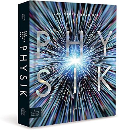 Fischer, Ernst Peter - Das große Buch der Physik - Preis vom 02.10.2026 23:42:20 h