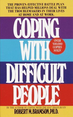 Bramson Ph.D., Robert M. - Coping with Difficult People - Preis vom 09.10.2026 07:28:09 h