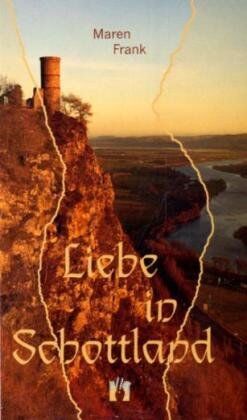 Maren Frank - Liebe in Schottland: Liebesroman - Preis vom 05.10.2026 03:47:11 h