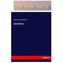 Germinal, Belletristik von Émile Zola, Havelock Ellis