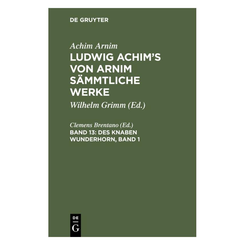 De Gruyter Achim Arnim: Ludwig Achims von Arnim s (Deutsch, Hardcover, Achim Arnim, Achim von Arnim, Clemens Brentano) (67769826)