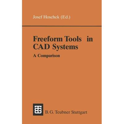 Freeform Tools in CAD Systems, Taschenbuch von , Vieweg & Teubner, 978-3-322-86774-2