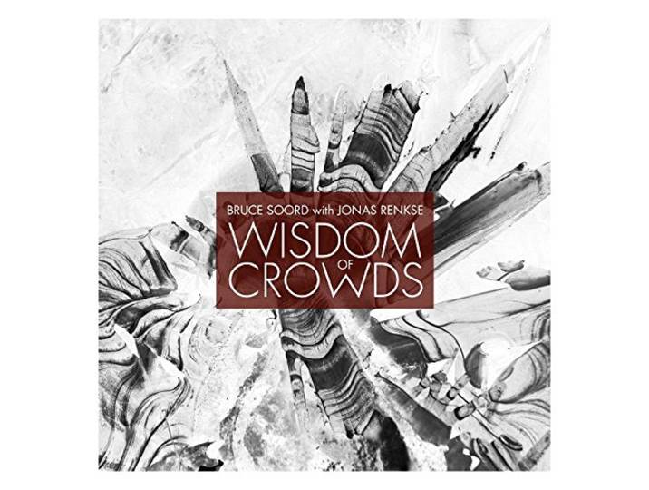 Bruce & Jonas Rens Soord - Wisdom Of Crowds