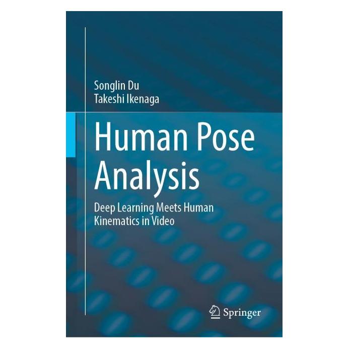 Springer Human Pose Analysis (Englisch, Hardcover, Songlin Du, Takeshi Ikenaga) (71878703)