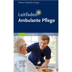 Leitfaden Ambulante Pflege, Ratgeber von Florian Friedrichs