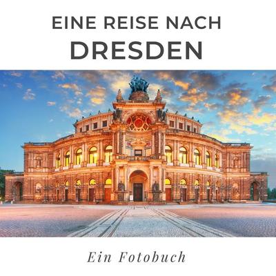 Eine Reise nach Dresden, Taschenbuch von Bibi Hübsch, 27amigos, 978-3-7505-1439-3