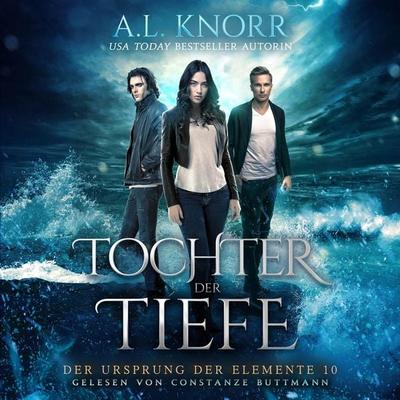 Tochter der Tiefe - A. L. Knorr, Audio, 4066004620381