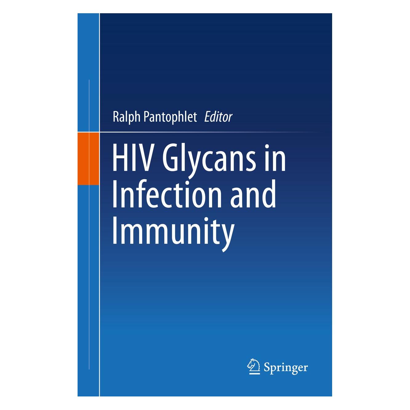 Springer HIV Glycans in Infection and Immunity (Englisch, Hardcover, Ralph Pantophlet) (9781461488712)