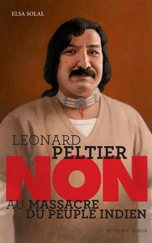 Elsa Solal - Leonard Peltier : non au massacre du peuple indien - Preis vom 02.10.2026 23:42:20 h