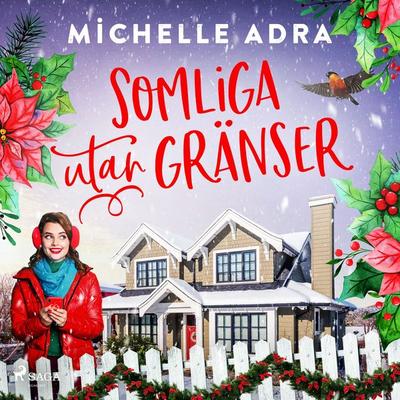 Somliga utan gränser - Michelle Adra, Audio, 9788727187587