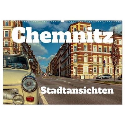 Chemnitz Stadtansichten (Wandkalender 2027 DIN A2 quer), CALVENDO Monatskalender