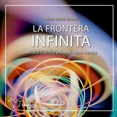 La frontera infinita - Héctor Belmar Garrido, Audio, 9791370122126