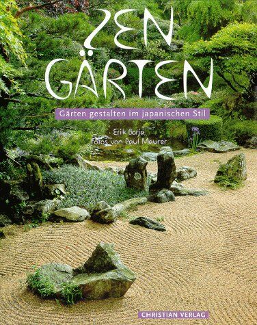 Erik Borja - Zen- Gärten: Gärten gestalten im japanischen Stil - Preis vom 11.10.2026 03:10:56 h
