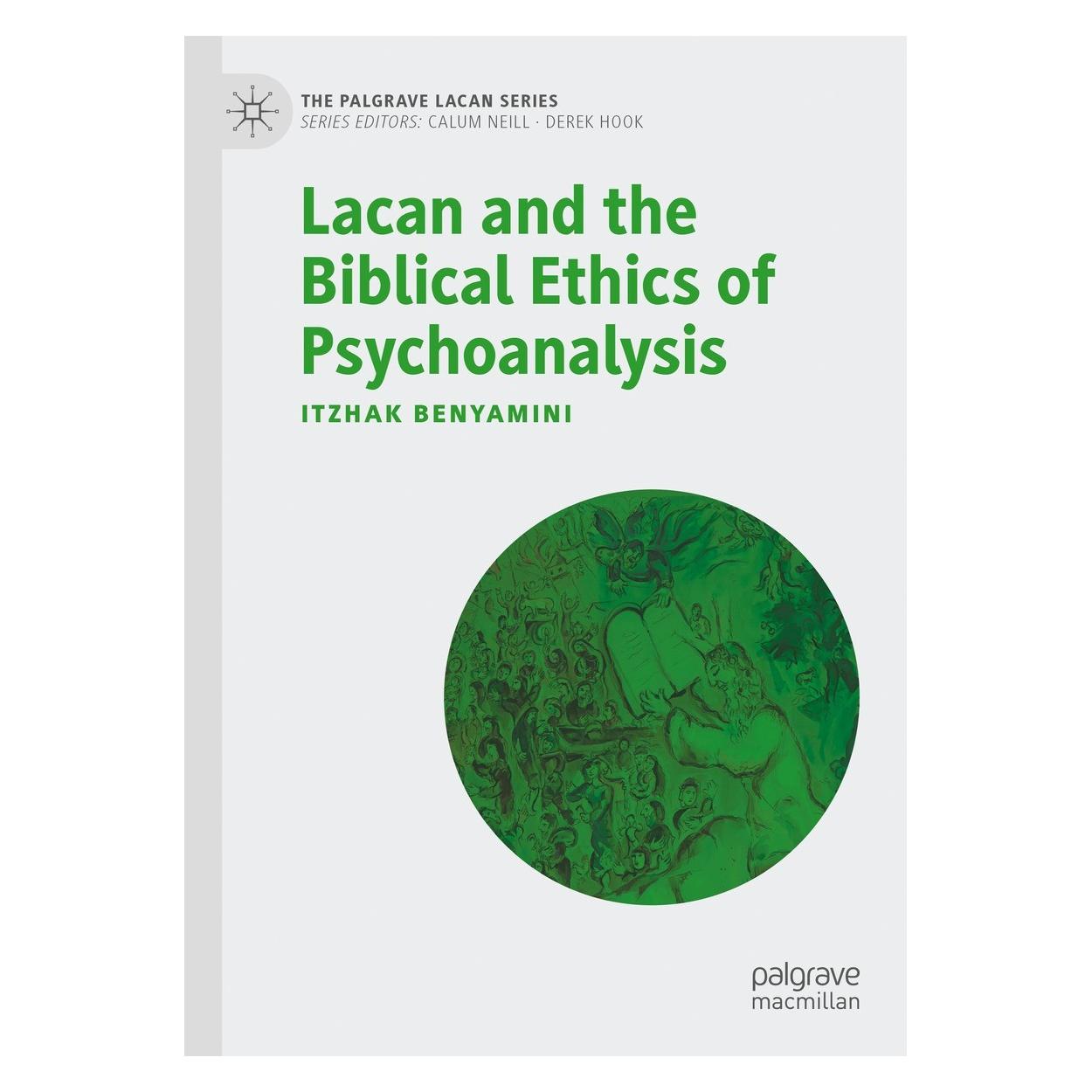 Springer Lacan and the Biblical Ethics of Psychoanalysis (Englisch, Hardcover, Itzhak Benyamini) (9783031399688)