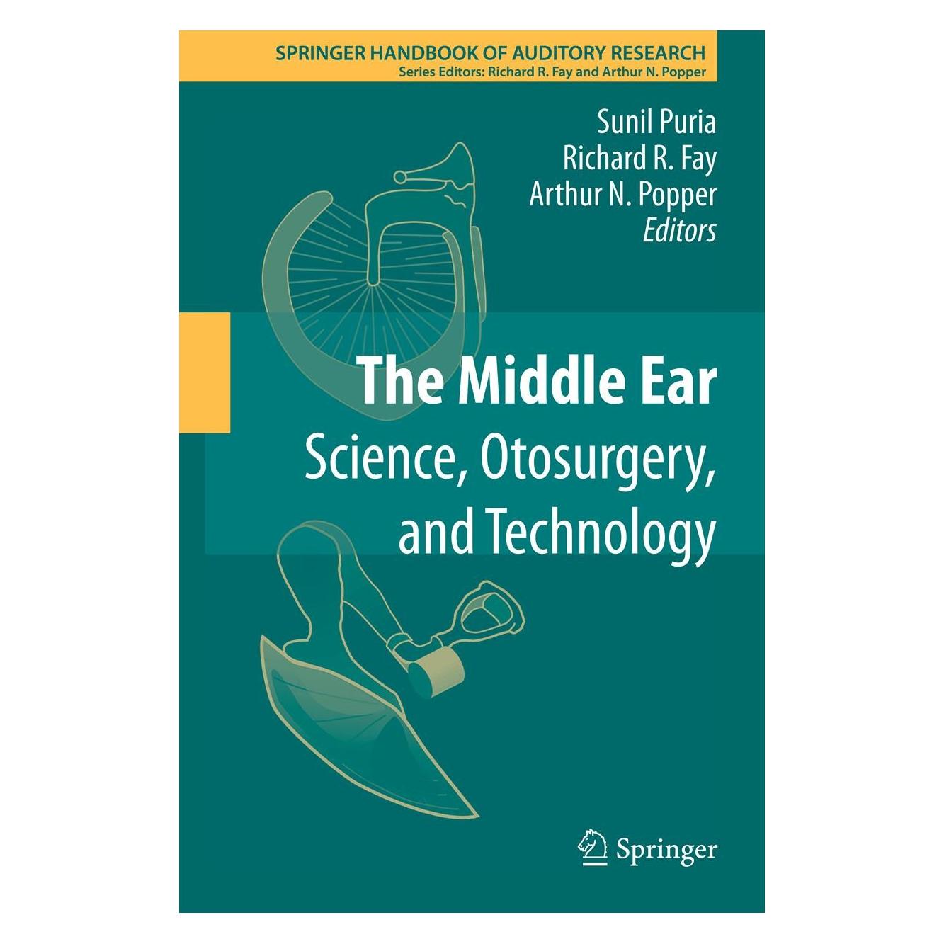 Springer The Middle Ear (Englisch, Hardcover, Arthur N. Popper, Richard R. Fay, Sunil Puria) (9781461465904)