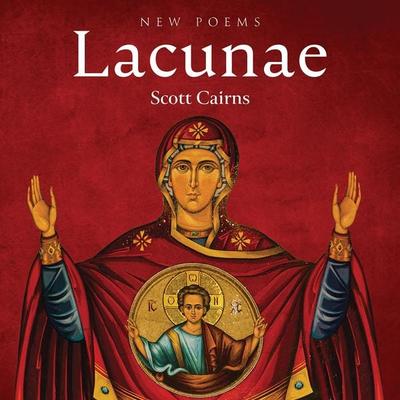 Lacunae - Scott Cairns, Audio, 9781640609518