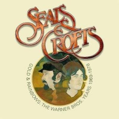 Gold & Rainbows-The Warner Bros Years 1969-1978 - Seals & Crofts, CD