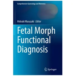 Fetal Morph Functional Diagnosis, Fachbücher von Hideaki Masuzaki