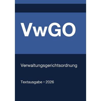 VwGO - Verwaltungsgerichtsordnung (Deutschland) 2026, Taschenbuch von Gesetze24 Deutschland, Epubli, 978-3-565-26498-8