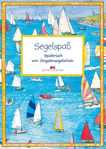 Claudia Myatt - Segelspaß: Spielerisch zum Jüngstensegelschein - Preis vom 09.10.2026 07:28:09 h