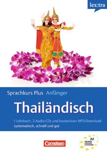 David Smyth - Lextra - Thailändisch - Sprachkurs Plus: Anfänger: A1-A2 - Selbstlernbuch mit CDs und kostenlosem MP3-Download: Europäischer Referenzrahmen: A1/A2 - Selbstlernbuch mit CDs und kostenlosem MP3-Download - Preis vom 06.10.2026 07:26:00 h