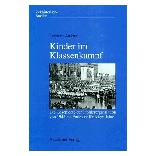 Akademie Kinder im Klassenkampf (Deutsch, Leonore Ansorg, 1997) (8042755)