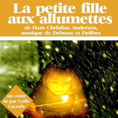 La petite fille aux allumettes - Hans Christian Andersen, Audio, 9782821100466