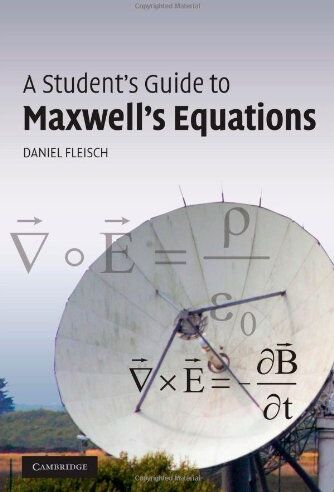 Daniel Fleisch - A Student's Guide to Maxwell's Equations - Preis vom 09.10.2026 07:28:09 h