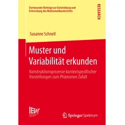 Muster und Variabilität erkunden, Fachbücher von Susanne Schnell