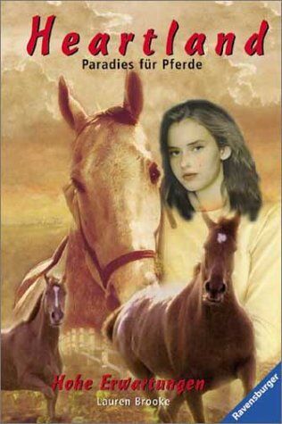 Lauren Brooke - Heartland, Paradies für Pferde, Bd.6, Hohe Erwartungen - Preis vom 17.10.2026 19:25:27 h