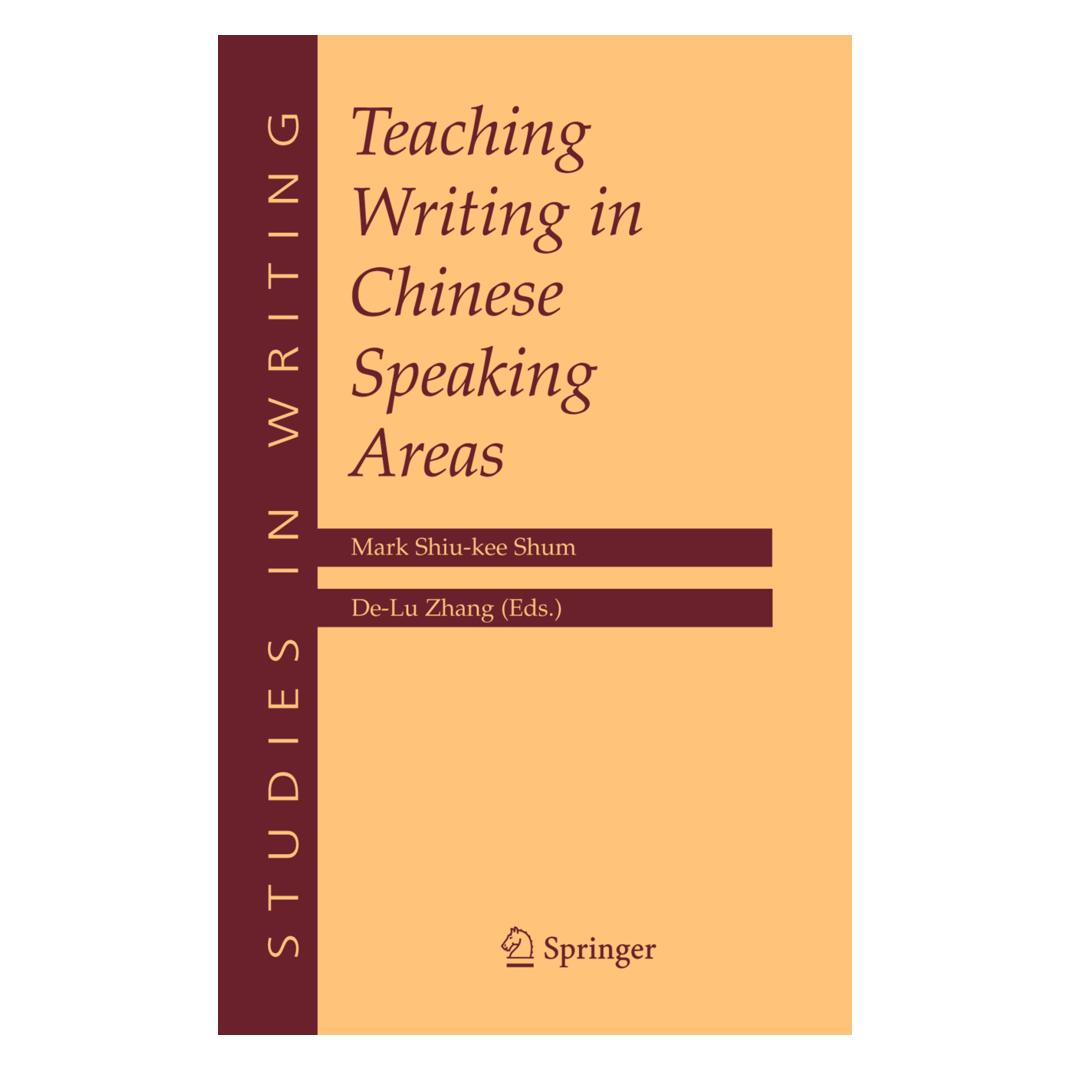 Springer Teaching Writing in Chinese Speaking Areas (Englisch, Softcover, De-lu Zhang, Mark Shiu-Kee Shum) (55380522)