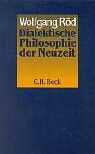 Wolfgang Röd - Dialektische Philosophie der Neuzeit - Preis vom 09.10.2026 07:28:09 h