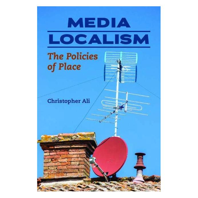 University Of Illinois Media Localism (Englisch, Christopher Ali) (41997720)