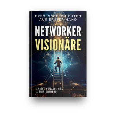 Networker Visionäre, Taschenbuch von , YGB Verlag, 978-3-911608-00-8