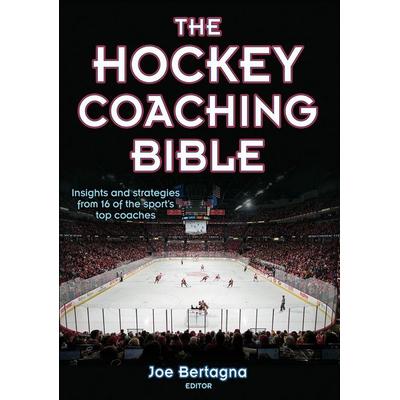 The Hockey Coaching Bible, Taschenbuch von Joseph Bertagna, Human Kinetics Publishers, 978-0-7360-6201-5