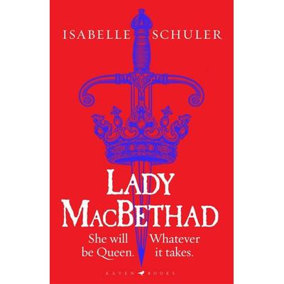 Schuler, I: Lady MacBethad, Taschenbuch von Isabelle Schuler, Bloomsbury Academic