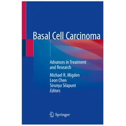 Basal Cell Carcinoma, Fachbücher von Sirunya Silapunt, Michael R. Migden, Leon Chen