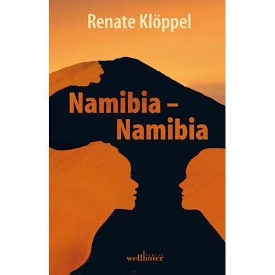 Namibia - Namibia, Taschenbuch von Renate Klöppel, Wellhöfer Verlag