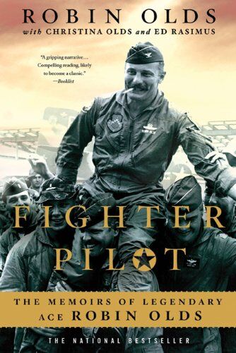 Robin Olds - Fighter Pilot: The Memoirs of Legendary Ace Robin Olds - Preis vom 14.10.2026 23:07:16 h