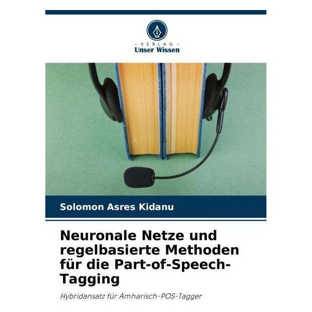 Umbreit Neuronale Netze und regelbasierte Methoden für die Part-of-Speech-Tagging (Deutsch, Softcover, Solomon Asres Kidanu) (63625393)