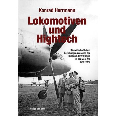 Lokomotiven und Hightech, Taschenbuch von Konrad Herrmann, Verlag am park, 978-3-89793-407-8