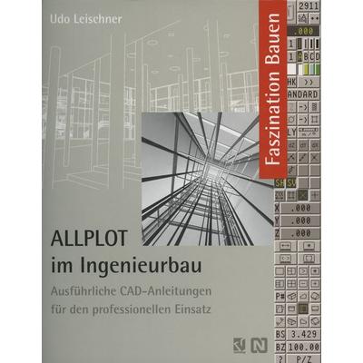 ALLPLOT im Ingenieurbau, Taschenbuch von Udo Leischner, Vieweg & Teubner, 978-3-322-86863-3
