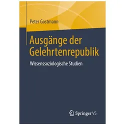 Ausgänge der Gelehrtenrepublik, Fachbücher von Peter Gostmann
