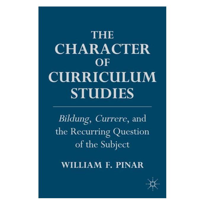 Palgrave Macmillan Pinar:The Character of Curriculum Studi (Englisch, Hardcover, W. Pinar) (63041996)