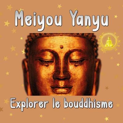 Explorer le bouddhisme - Wilhelm-Georg Brokopf, Audio, 4067248232019
