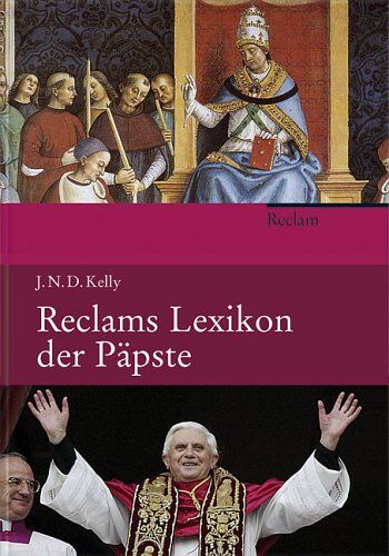 Kelly, J N - Reclams Lexikon der Päpste - Preis vom 09.10.2026 07:28:09 h