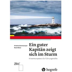 Ein guter Kapitän zeigt sich im Sturm, Fachbücher von René Meier