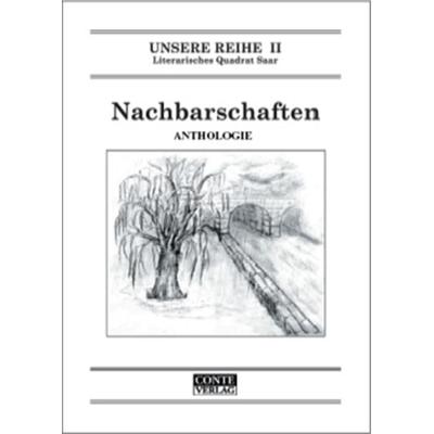 Nachbarschaften, Anthologie, Taschenbuch von , Conte-Verlag, 978-3-936950-07-6