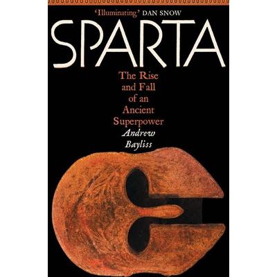 Sparta, Gebundene Ausgabe von Andrew Bayliss, Profile Books, 978-1-80081-601-5